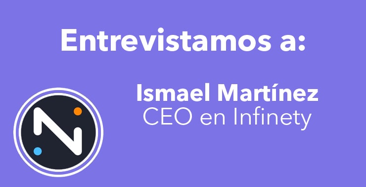 entrevista ismael martinez ceo infinety