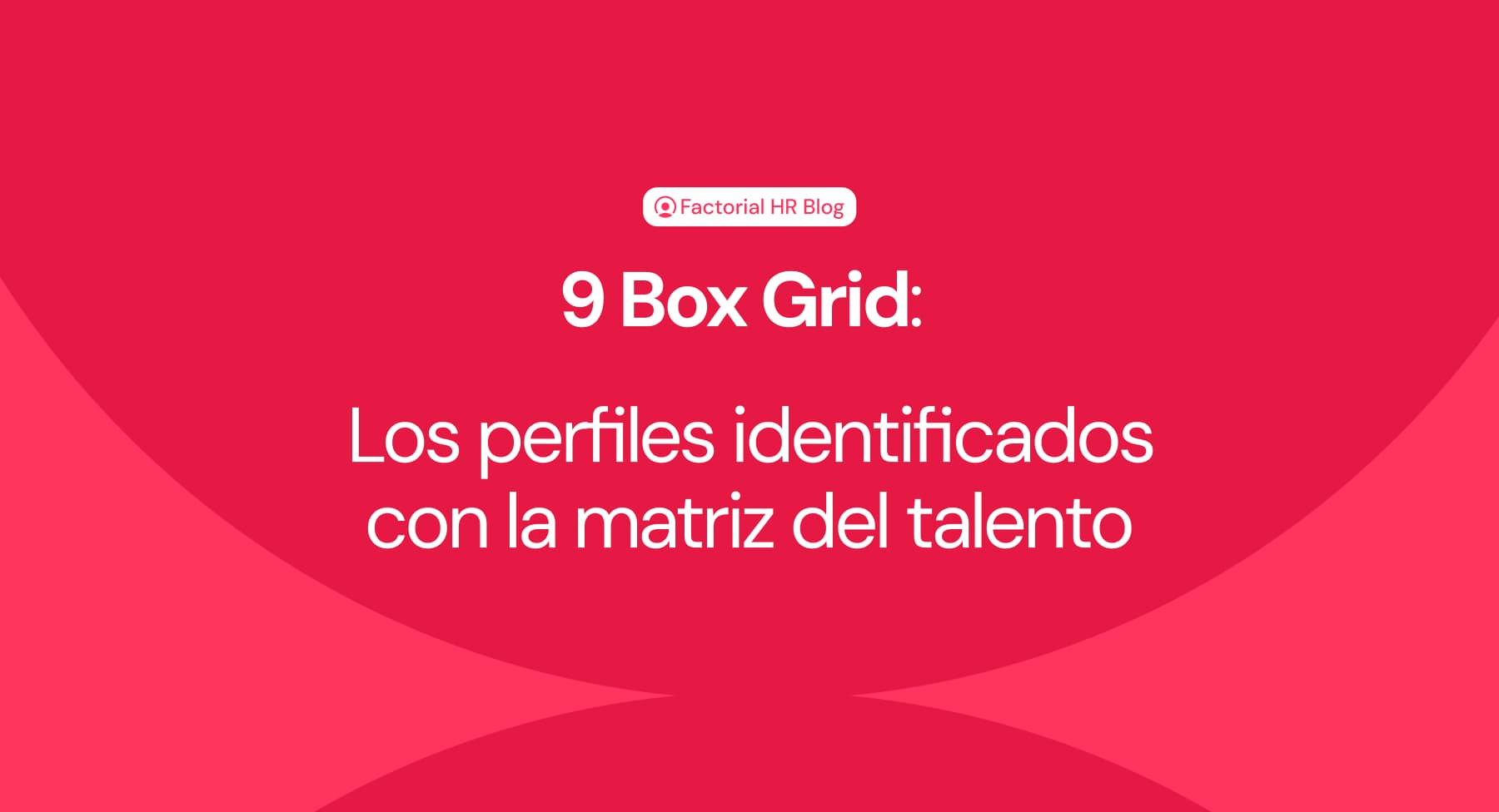 9 box grid y matriz del talento