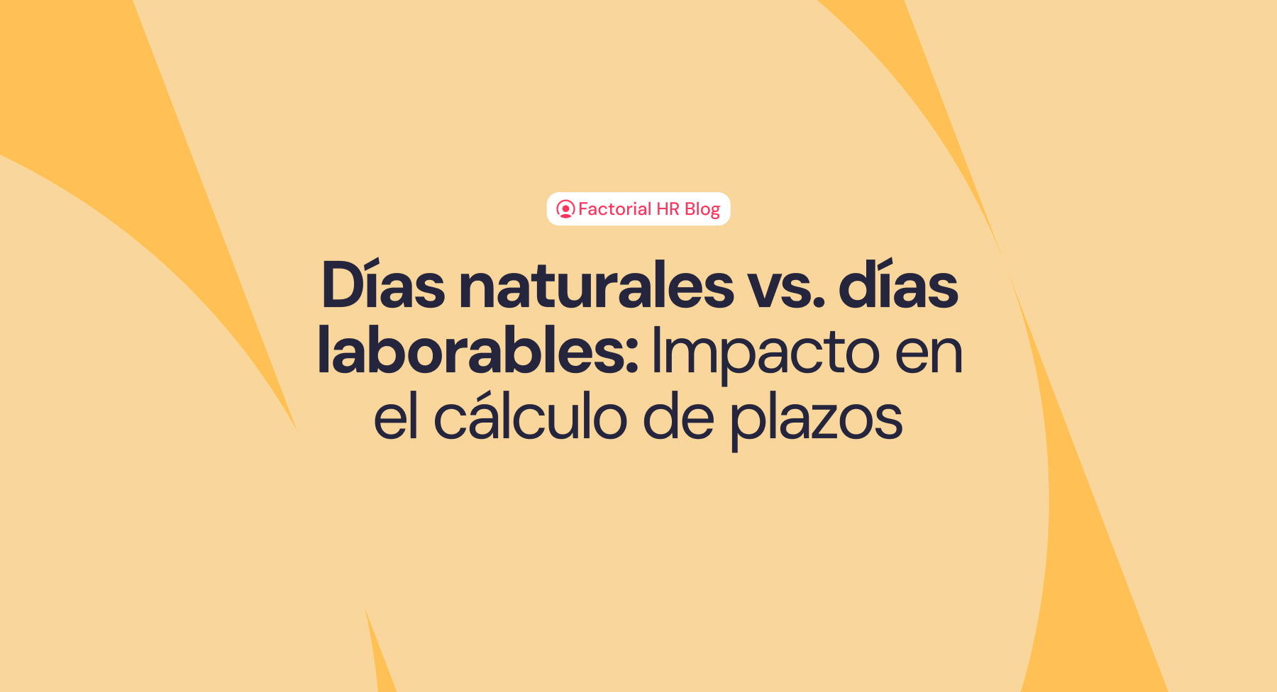 Días naturales vs. días laborales