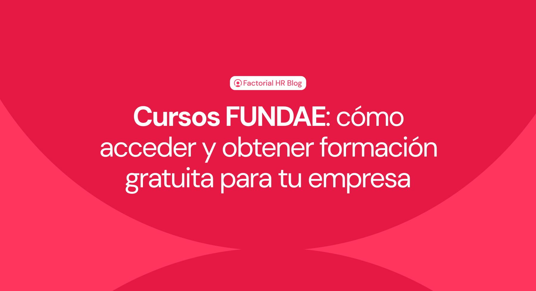 Cursos FUNDAE: Cómo acceder y obtener formación gratuita