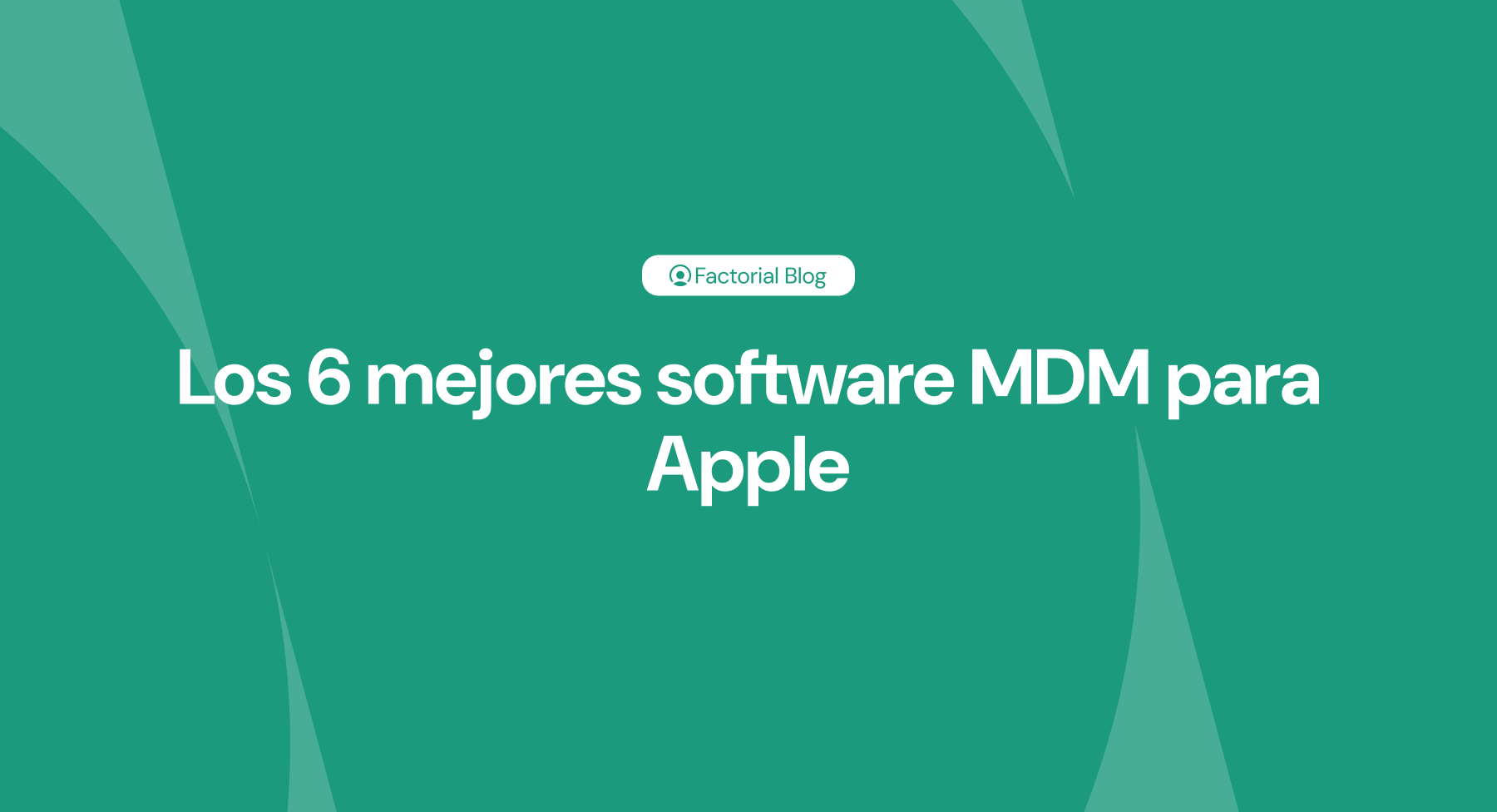 los mejores softwares MDM para dispositivos Apple