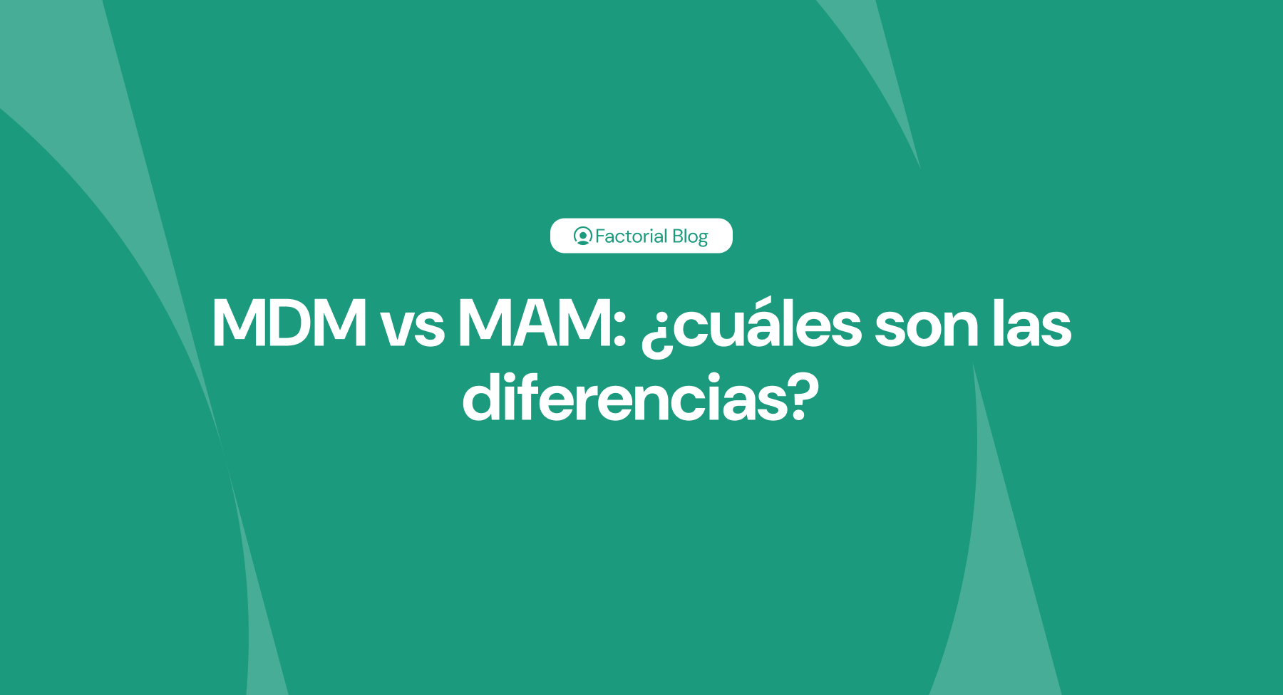 mdm vs mam
