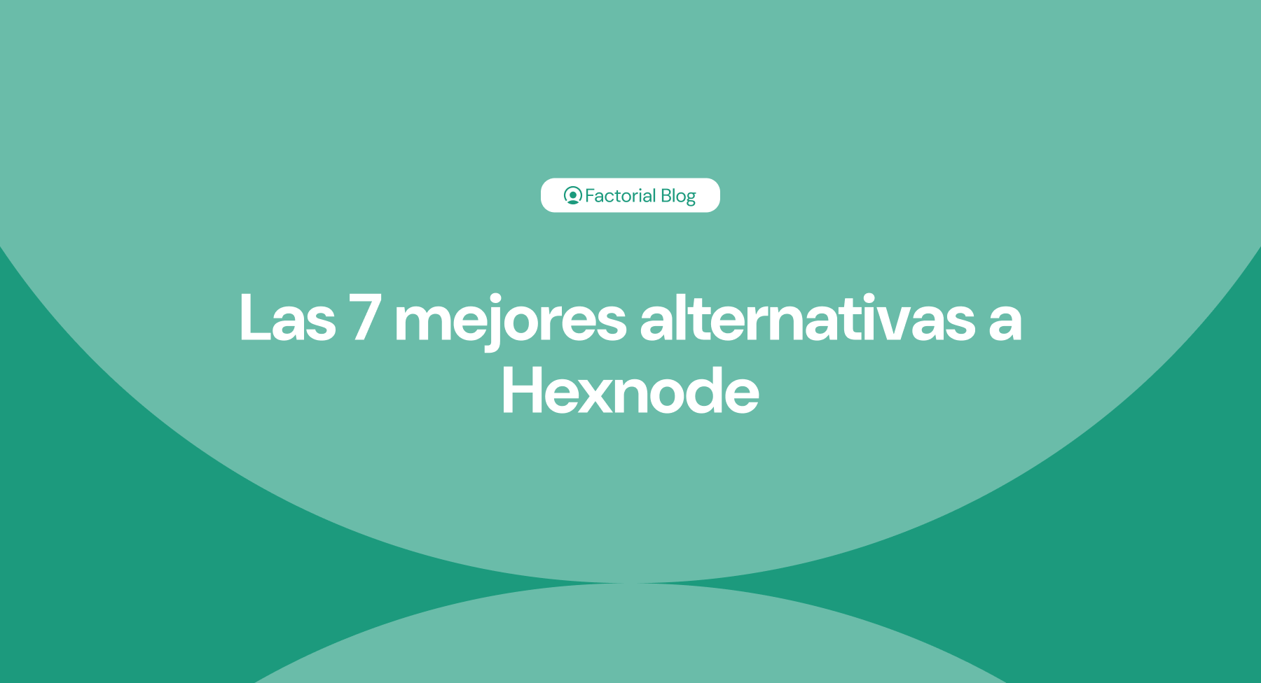 mejores alternativas a Hexnode