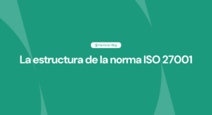 estructura de la norma ISO 27001