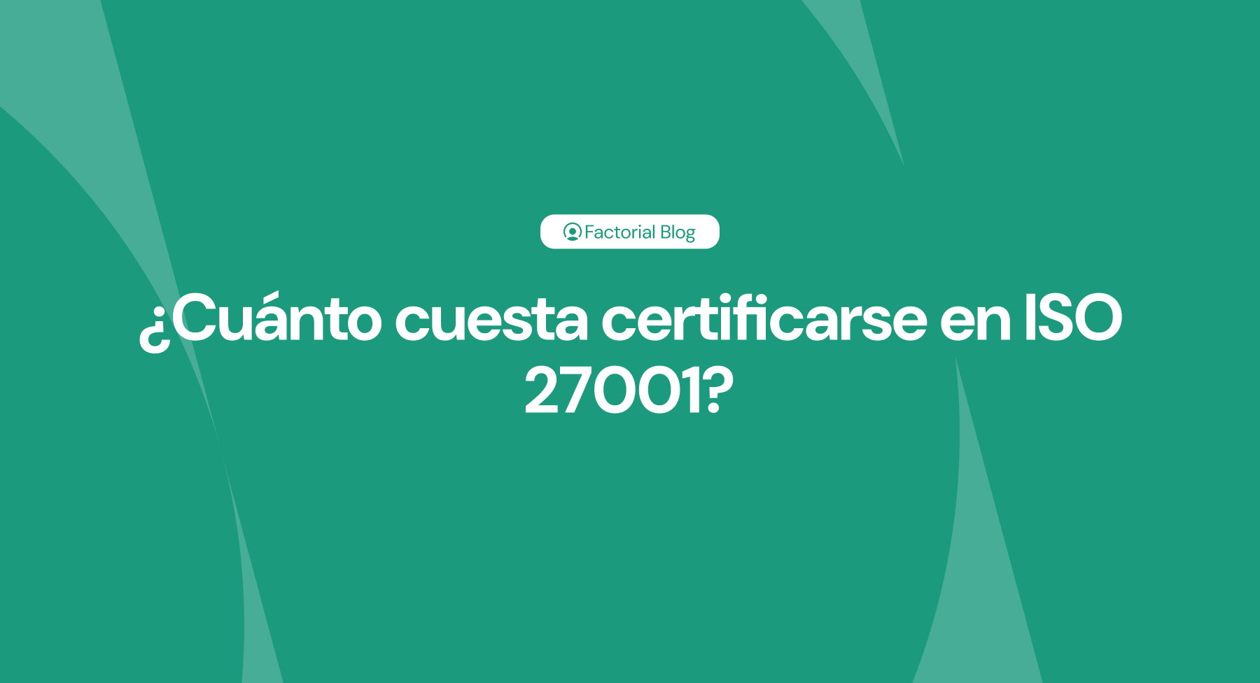 cuánto cuesta certificarse en ISO 27001