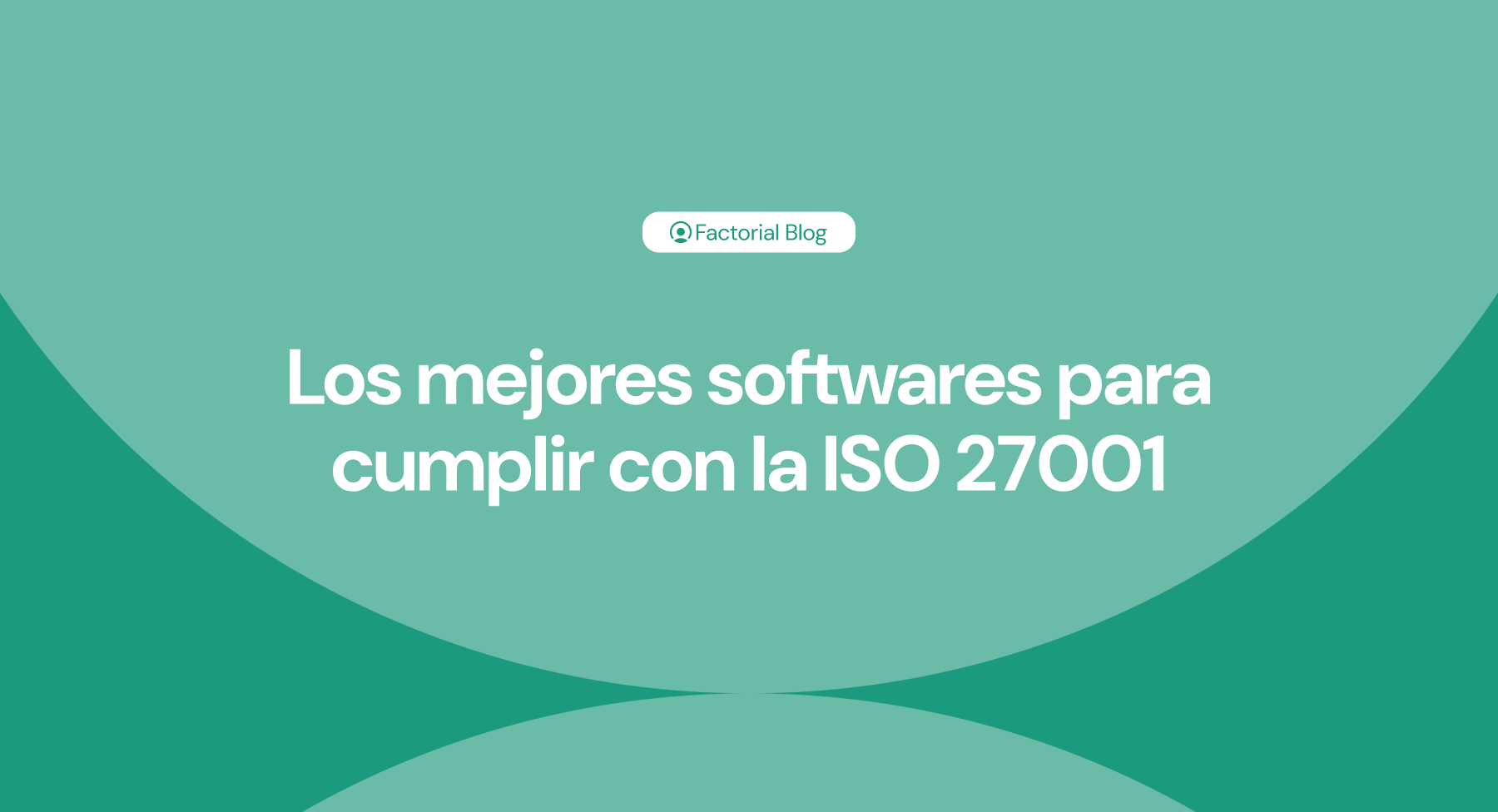 los mejores softwares ISO 27001